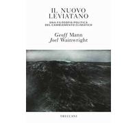 Il nuovo leviatano. Una filosofia politica del cambiamento climatico