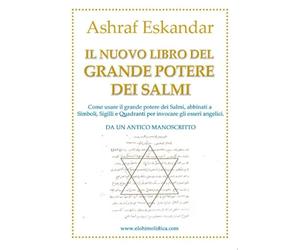 Il nuovo libro del grande potere dei Salmi. Da un antico manoscritto