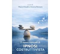 Il nuovo manuale di Ipnosi Costruttivista