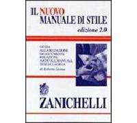 Il nuovo manuale di stile. Guida alla redazione di documenti, relazioni, articoli, manuali, tesi di laurea