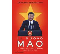 Il nuovo Mao. Xi Jinping e l'ascesa al potere nella Cina di oggi