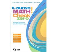 Il nuovo math! Check 0. Per l'ingresso nella scuola secondaria di secondo grado. Per le Scuole superiori. Con e-book. Con espansione online