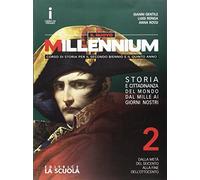 Il nuovo Millennium. Per le Scuole superiori. Con e-book. Con espansione online. Dalla metà del Seicento alla fine dell'Ottocento (Vol. 2)