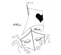 Il nuovo mondo di Sara S., 2016, Youcanprint