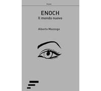 Il nuovo mondo. Enoch