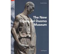 Il nuovo museo dell'Opera del Duomo. Ediz. inglese