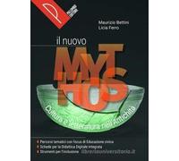 Il nuovo mythos. Cultura e letteratura nell'antichità. Per le Scuole superiori. Con e-book. Con espansione online