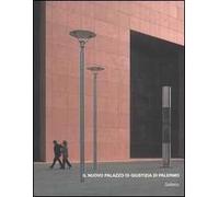 Il nuovo palazzo di giustizia di Palermo