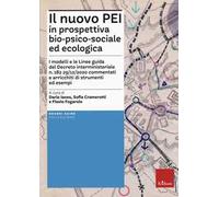 Il nuovo PEI in prospettiva bio-psico-sociale e ecologica
