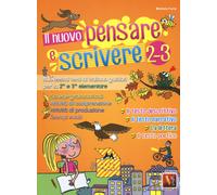 Libri Michela Furia - Il Nuovo Pensare E Scrivere 2-3. Nuovissimi Temi Di Italia