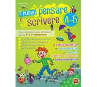 Il nuovo Pensare e scrivere 4-5. Con nuovissimi temi di italiano guidati p...