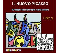 Il nuovo Picasso - Libro 1: 60 disegni da colorare per menti creative