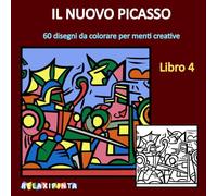 Il nuovo Picasso - Libro 4: 60 disegni da colorare per menti creative