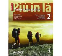 Il nuovo Più in là. Tutto porta scritto. Con DVD-ROM. Con e-book. Con espansione online (Vol. 2)