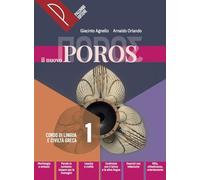 Il nuovo Poros. Con Viaggio del mito, Grammatica. Corso di lingua e civiltà greca. Per le Scuole superiori. Con e-book. Con espansione online (Vol. 1)