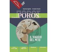 Il nuovo Poros. Il viaggio del mito. Corso di lingua e civiltà greca. Per le Scuole superiori. Con e-book. Con espansione online