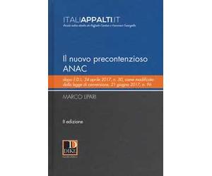 Il nuovo precontenzioso ANAC dopo il d.l. 24 aprile 2017, n. 50, come modificato dalla legge di conversione, 21 giugno 2017, n. 96