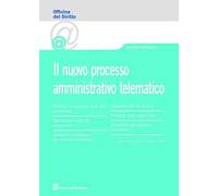 Il nuovo processo amministrativo telematico