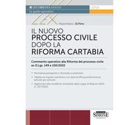 Il Nuovo Processo Civile dopo la Riforma Cartabia - Commento operativo alla Rifo