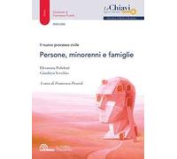 Il nuovo processo civile. Persone, minorenni e famiglie