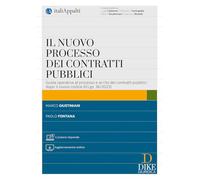 Il nuovo processo dei contratti pubblici. Guida operativa al processo e al rito dei contratti pubblici dopo il nuovo codice (D.Lgs. 36/2023). Con aggiornamento online
