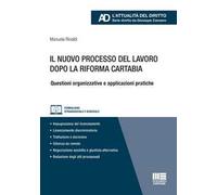 Il nuovo processo del lavoro dopo la Riforma Cartabia. Questioni organizzative e applicazioni pratiche. Con espansione online