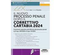 Il nuovo processo penale dopo il Correttivo Cartabia 2024. Con aggiornamento online
