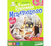 Il nuovo Racconto meraviglioso. Con Quaderno creativo, Arte e simboli e Insieme! Interreligione, intercultura. Per la 4ª e 5 lementare. Con e-book. Con espansione online