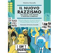 Il nuovo razzismo. Tra Black Lives Matter e giustizia climatica