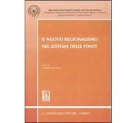 Il nuovo regionalismo nel sistema delle fonti