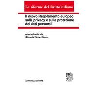 Il nuovo regolamento europeo sulla privacy e sulla protezione dei dati personali
