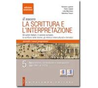 Il nuovo scrittura e interpretazione. Ediz. arancione. Per le Scuole superiori. Con e-book. Con espansione online. Leopardi-Dal 1861 al 1925 (Vol. 5)