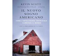 Il nuovo sogno americano. Come l'intelligenza artificiale cambierà il mondo