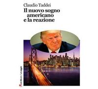 Il nuovo sogno americano e la reazione