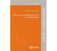 Il nuovo sovraindebitamento e le esdebitazioni