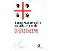 Il nuovo statuto speciale per la nazione sarda-Sa carta de logu noa pro sa natzione sarda