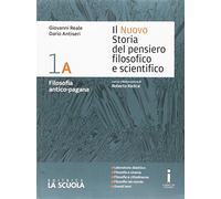 Il nuovo Storia del pensiero filosofico e scientifico. Vol. 1A-1B-Platone-Apologia Socrate. Per i Licei. Con e-book. Con espansione online (Vol. 1)