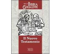 Il Nuovo Testamento. Da «La Bibbia di Gerusalemme»