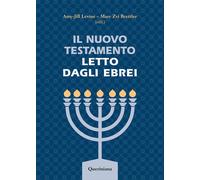 Il Nuovo Testamento letto dagli ebrei - 2023 - Queriniana