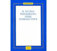 Il Nuovo Testamento. Linee introduttive