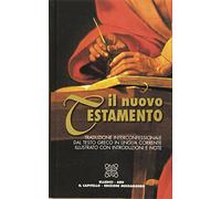Il Nuovo Testamento. Traduzione interconfessionale dal testo greco in lingua corrente