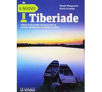 Il nuovo tiberiade. Le grandi religioni. Per le Scuole superiori. Con e-book. Con espansione online