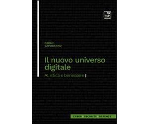 Il nuovo universo digitale. AI, etica e benessere