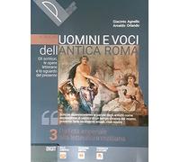 Il nuovo Uomini e voci dell'antica Roma. Gli scrittori, le opere letterarie e lo sguardo del presente. Per il triennio delle Scuole superiori. Con e-book. Con espansione online (Vol. 3)