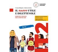 Il nuovo utile e dilettevole. Esercizi e regole per comunicare. V