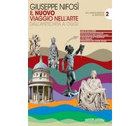 Il nuovo Viaggio nell'arte. Per le Scuole superiori. Con e-book. Con espan...