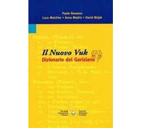 Il nuovo Vuk. Dizionario del goriziano