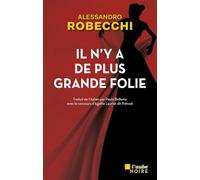 Il n'y a de plus grande folie