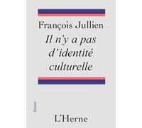 Il n'y a pas d'identité culturelle