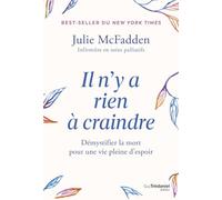 Il n'y a rien à craindre: Démystifier la mort pour une vie pleine d'espoir